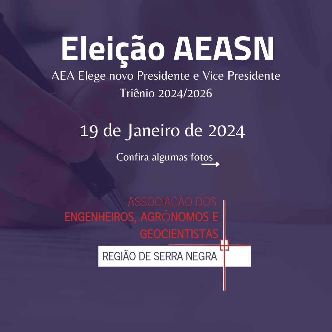 AEA SERRA NEGRA ELEGE NOVA DIRETORIA PARA O TRIÊNIO 2024/2026